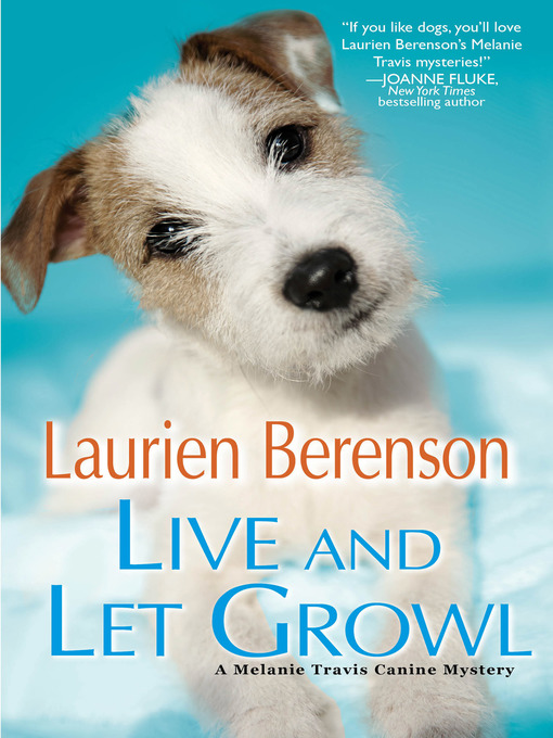 Title details for Live and Let Growl by Laurien Berenson - Wait list